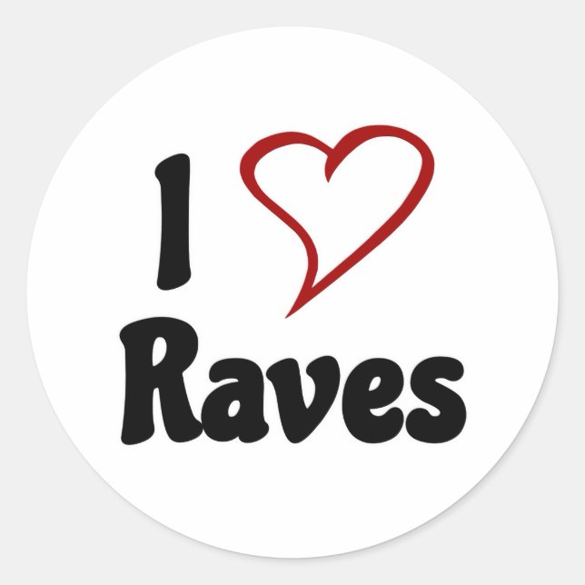 I Love Raves Classic Round Sticker (Front)