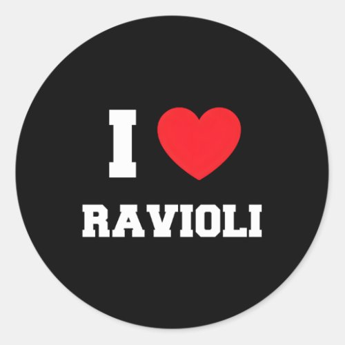 I Love Ravioli Classic Round Sticker