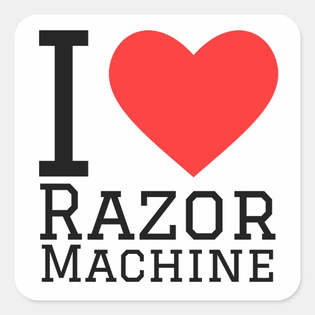 I love razor machine square sticker (Front)