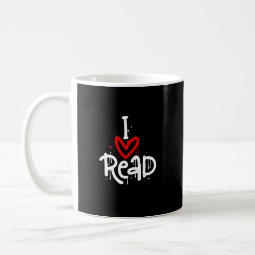 i love read urban graffiti quote sprayed Mug