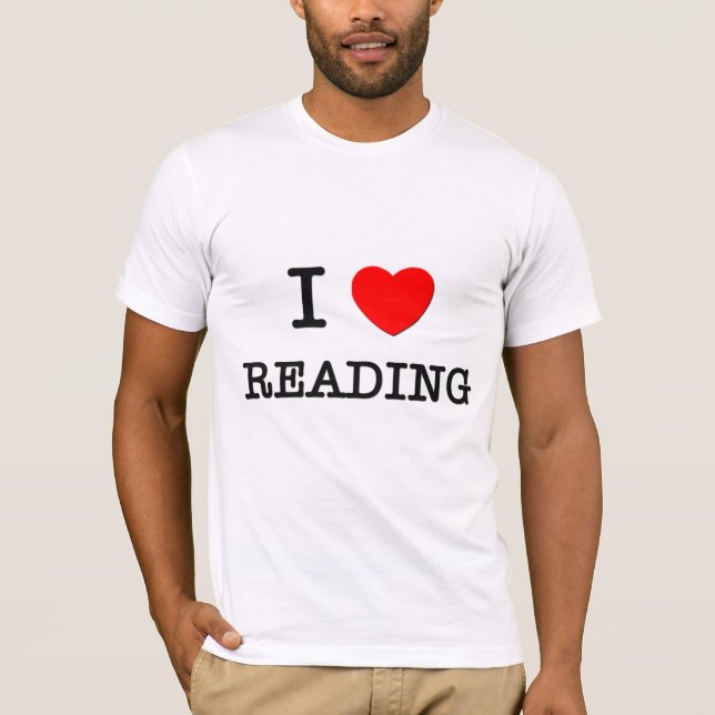 I LOVE READING T-Shirt (Front)