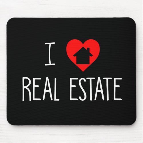 I love Real Estate Realtor House Heart Mouse Pad