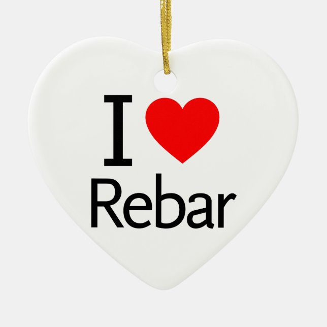 I Love Rebar Ceramic Ornament (Front)