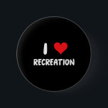 I Love Recreation - Heart Outdoor Sports Activitie Button<br><div class="desc">I Love Recreation - Heart Outdoor Sports Activities Camping</div>