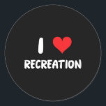 I Love Recreation - Heart Outdoor Sports Activitie Classic Round Sticker<br><div class="desc">I Love Recreation - Heart Outdoor Sports Activities Camping</div>