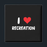 I Love Recreation - Heart Outdoor Sports Activitie Magnet<br><div class="desc">I Love Recreation - Heart Outdoor Sports Activities Camping</div>