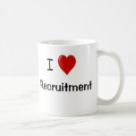 I Love Recruitment - Rude And Cheeky Reasons Why! Coffee Mug at Zazzle
