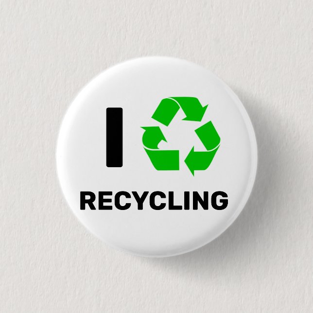 I LOVE RECYCLING BUTTON (Front)