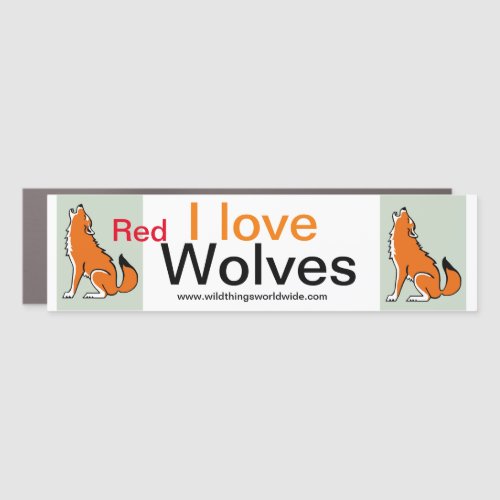 I love Red WOLVES _ Conservation_ Red  Green Car Magnet