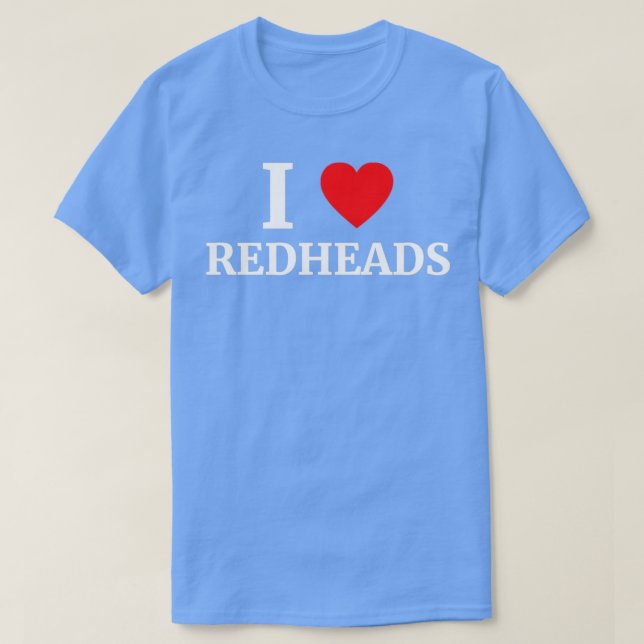 I Love Redheads Heart 1 T-Shirt (Design Front)