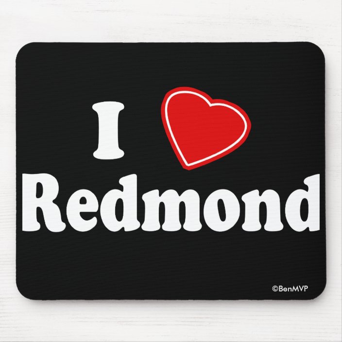 I Love Redmond Mousepad