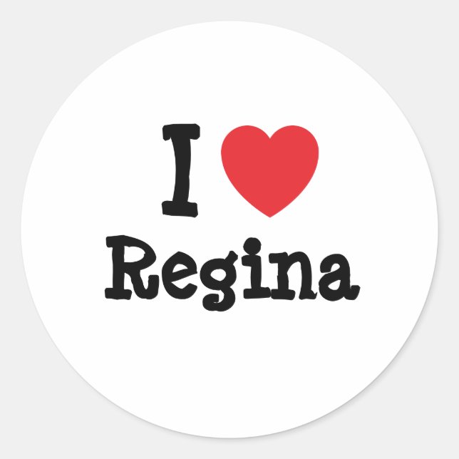 I love Regina heart T-Shirt Classic Round Sticker (Front)