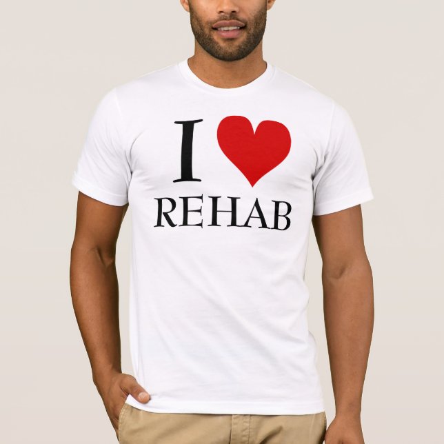 I LOVE REHAB TSHIRT (Front)