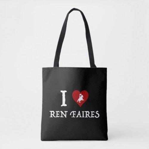 I Love Ren Faires Tote Bag