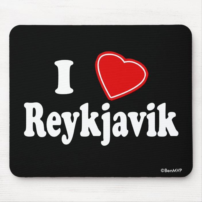 I Love Reykjavik Mouse Pad