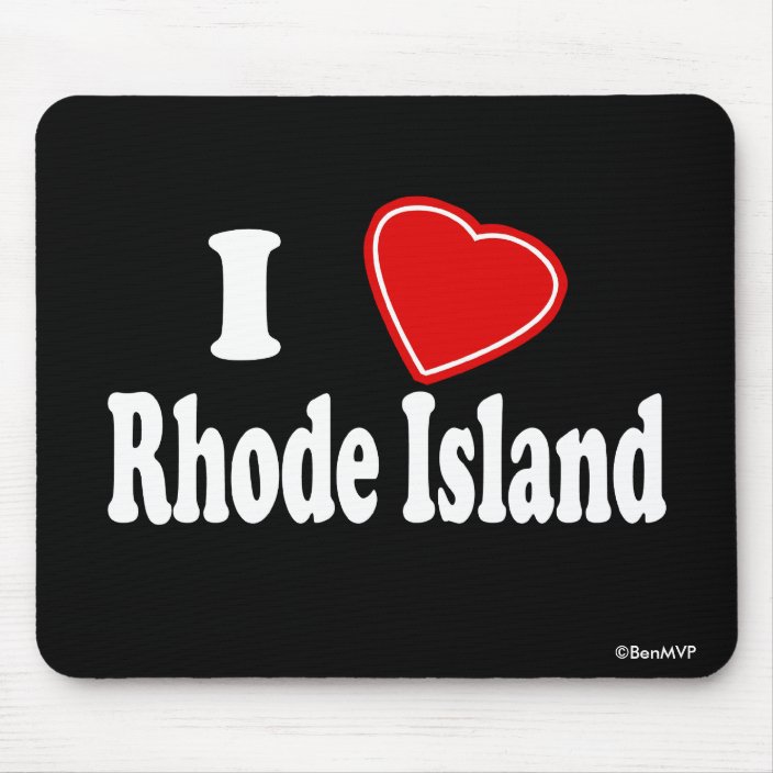 I Love Rhode Island Mousepad