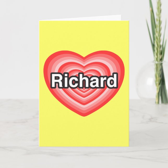 I love Richard. I love you Richard. Heart Card (Front)