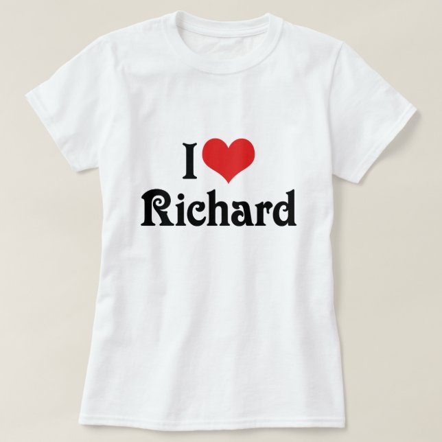 I Love Richard T-Shirt (Design Front)