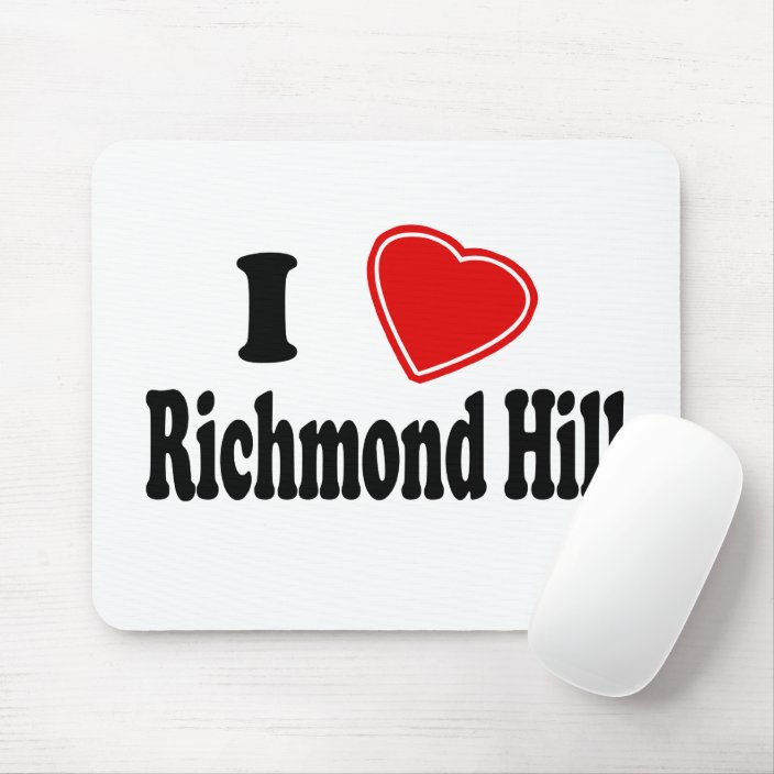 I Love Richmond Hill Mousepad
