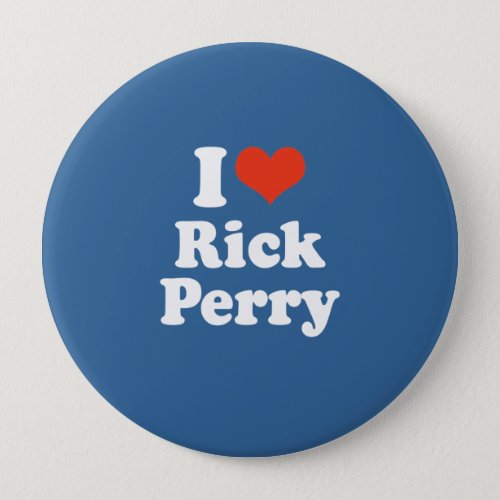 I LOVE RICK PERRY BUTTON