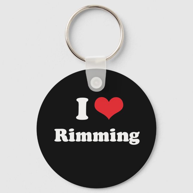 I LOVE RIMMING - .png Keychain (Front)