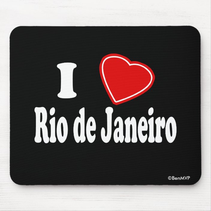 I Love Rio de Janeiro Mouse Pad