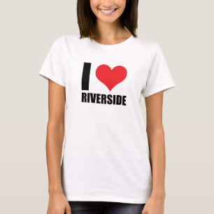 I love Riverside T-Shirt