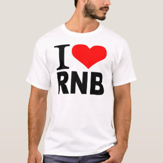 I love RnB T-Shirt