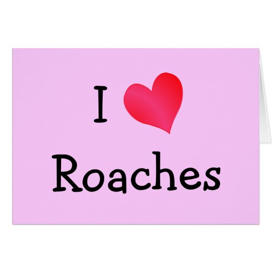 I Love Roaches Cards (Front Horizontal)