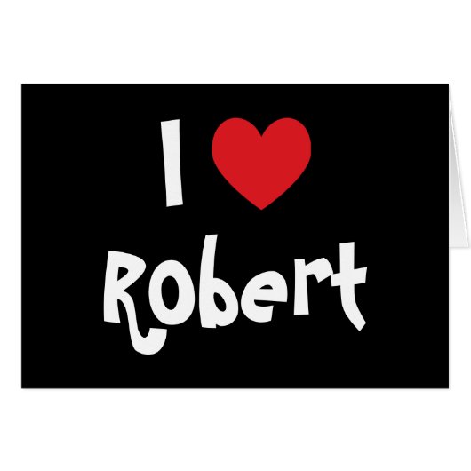 I Love Robert Cards (Front Horizontal)