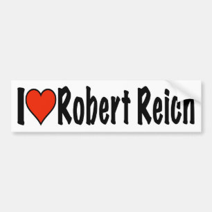 I love Robert Reich Bumper Sticker