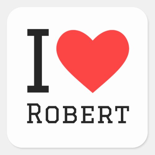 I love robert square sticker