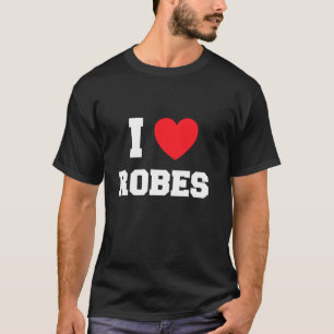 I Love robes Long Sleeve T-Shirt
