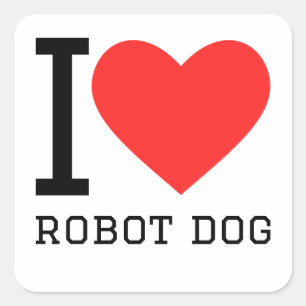 I love robot dog square sticker