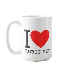 I love robot pet coffee mug