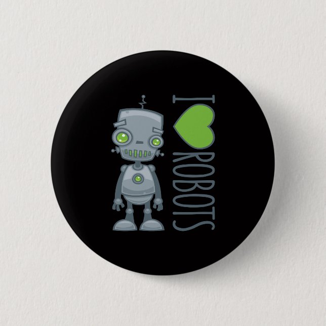 I Love Robots Button (Front)