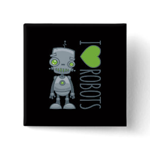 I Love Robots Button