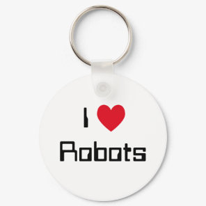 I Love Robots Keychain