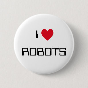 I Love Robots Pinback Button