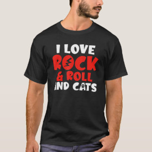 I love Rock and Roll and Cats Rocker T-Shirt