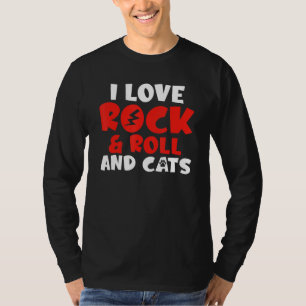 I love Rock and Roll and Cats Rocker T-Shirt