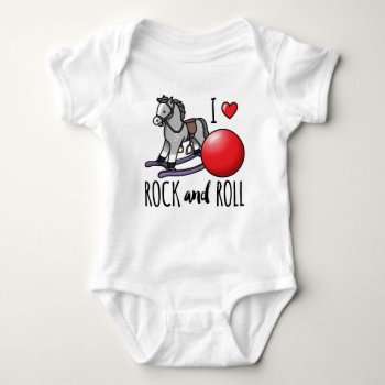 I Love Rock And Roll Baby Bodysuit by DuchessOfWeedlawn at Zazzle