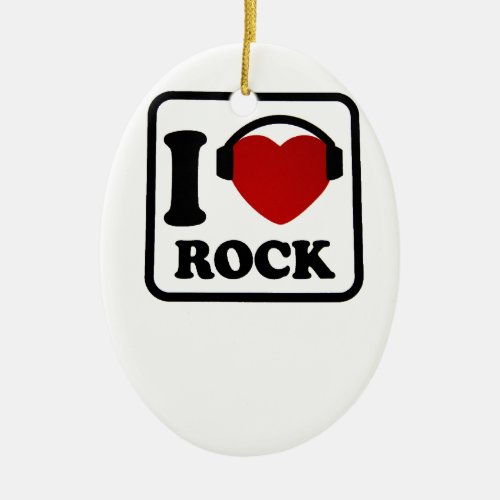 I love Rock Ceramic Ornament