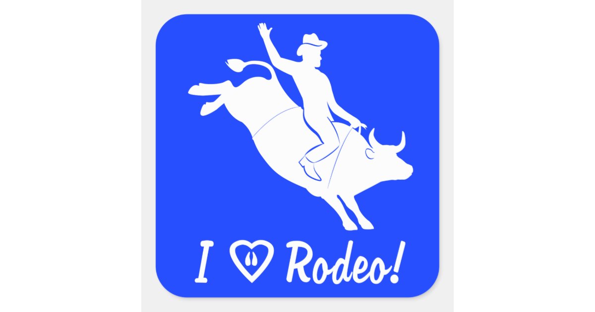 I Love Rodeo! Bull Riding Square Sticker | Zazzle