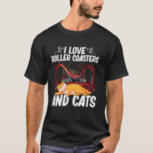 I Love Roller Coasters And Cats Pet Owner Amusemen T-Shirt