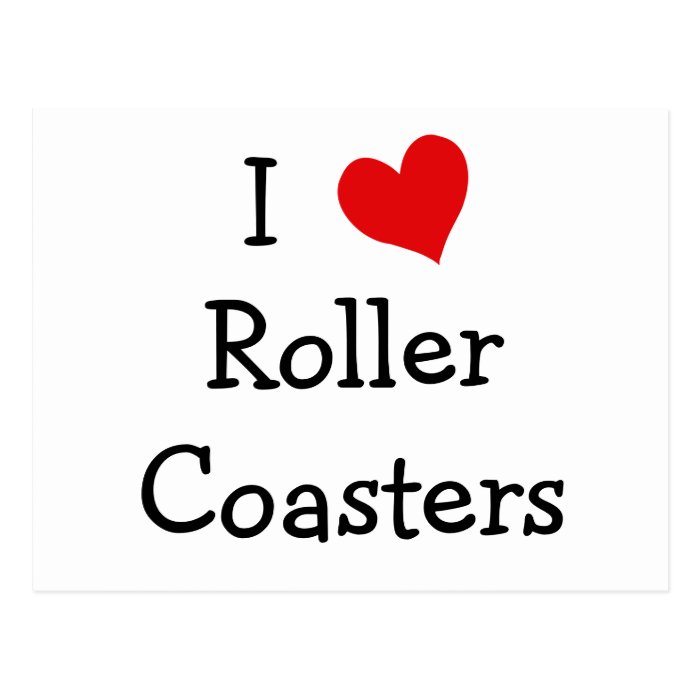 I Love Roller Coasters Postcard