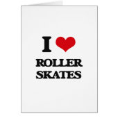 I Love Roller Skates (Front)