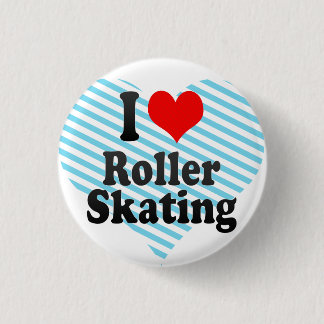 I love Roller Skating Button