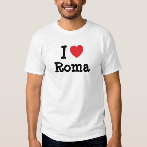 I love Roma heart T-Shirt | Zazzle