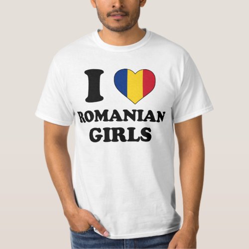 I love Romanian Girls T_Shirt